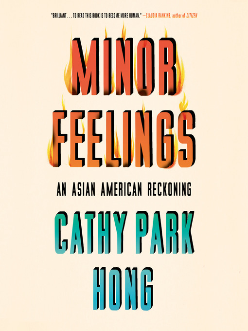 Title details for Minor Feelings by Cathy Park Hong - Wait list